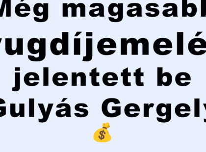 Fontos hír a nyugdíjasoknak: még magasabb nyugdíjemelést jelentett be Gulyás Gergely! ???