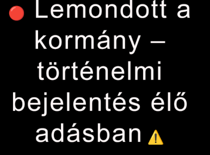 Lemondott a kormány – történelmi bejelentés élő adásban