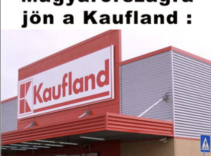 Magyarországra is jön a Kaufland – Retteghet az Aldi és a Lidl