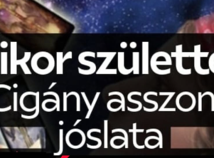 Cigányasszony jóslata 2026 JANUÁRRA ! Mikor születtél? Ez üzeni neked a tarot kártya: Cikk a hozzászólásoknál olvasható!