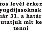 Fontos!Érkezik a levél a nyugdíjasoknak – január 31. a határidő, mutatjuk mit kell tenni