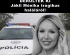 Újabb drámai részletek DERÜLTEK KI Jákli Mónika tragikus haláláról! 👇𝐂𝐢𝐤𝐤 𝐚 𝐡𝐨𝐳𝐳𝐚́𝐬𝐳𝐨́𝐥𝐚́𝐬𝐨𝐤𝐧𝐚́𝐥!