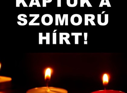 – éjszaka örökre lehunyta szemét… Gyászba borult az egész MAGYARORSZÁG!hatalmas név távozott közülünk!