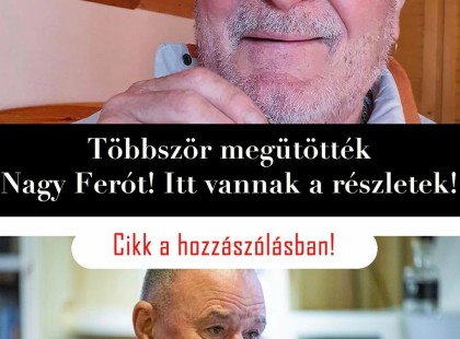 Nagy Ferót véresre verték