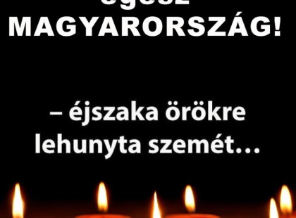 1 perce érkezett! Gyászba borult az ország – Szörnyű hírt kaptunk ma reggelre – nagy név távozott közülünk!