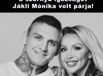 Drámai hír:Könnyeivel küszködve vallotta be a szörnyű igazságot Jákli Mónika volt párja a tragédiával kapcsolatban