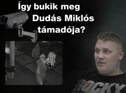 Rögzíthette a térfigyelő kamera Dudás Miki gyilkosát?