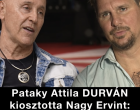 Pataky Attila kiosztotta Nagy Ervint: vérig sértett, gyűlölködő embernek nevezte