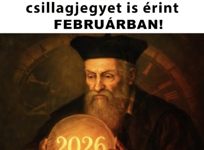 Megdöbbentő fordulat vár ránk 2026 FEBRUÁRJÁBAN! Nostradamus jóslata csillagjegyek szerint leleplezve!