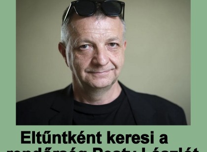 Eltűntként keresi a rendőrség Pesty Lászlót – rejtély és aggodalom egy ismert dokumentumfilmes körül