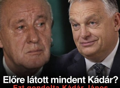 Előre látott mindent Kádár János? Ezt gondolta Kádár János Orbán Viktorról! ? Cikk a hozzászólásoknál!