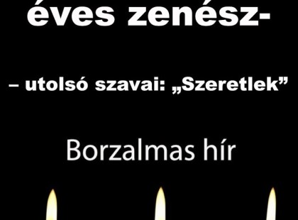 – utolsó szavai: „Szeretlek”-Fiával a karjában halt meg békésen a 42 éves zenész, akit mindenki szeretett –