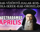 Nostradamus jóslata 8 csillagjegynek is fontos üzenetet tartogat áprilisára!
