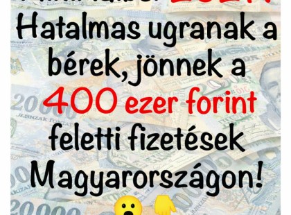 Minimalbér 2027: Hatalmas ugranak a bérek, jönnek a 400 ezer forint feletti fizetések Magyarországon! ??