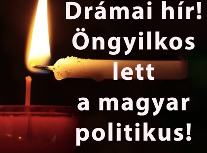 Drámai hír!Öngyilkos lett a magyar politikus!