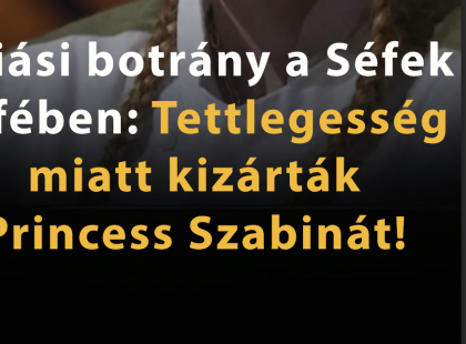 Óriási botrány a Séfek séfében: Tettlegesség miatt kizárták Princess Szabinát”