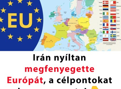 Irán nyíltan megfenyegette Európát, a célpontokat is megnevezte!? Cikk a hozzászólásoknál >>>