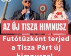 Megszületett Tisza Párt új himnusza!Néhány nap alatt csaknem 1 millió megtekintést ért el! A felvételt a hozzászólásoknál láthatod.