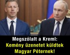 Megszólalt a Kreml: Kemény üzenetet küldtek Magyar Péternek! 👇𝐂𝐢𝐤𝐤 𝐚 𝐡𝐨𝐳𝐳𝐚́𝐬𝐳𝐨́𝐥𝐚́𝐬𝐨𝐤𝐧𝐚́𝐥!
