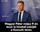 Kiderült a dátum: ekkor teheti le hivatali esküjét Magyar Péter
