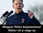Magyar Péter reggeli bejelentése! Akkor itt a vége az Orbán-kormánynak – Nagyon súlyos, ami nyilvánosságra került: 👇𝐂𝐢𝐤𝐤 𝐚 𝐡𝐨𝐳𝐳𝐚́𝐬𝐳𝐨́𝐥𝐚́𝐬𝐨𝐤𝐧𝐚́𝐥!