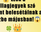 Ezek a csillagjegyek szó szerint belesétálnak a pénzbe májusban! Nézd meg, te is köztük vagy-e, mert aki itt szerepel, annak május a gazdagság hónapja lesz!