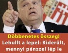 kiderült, mennyi pénzzel távozhat Orbán Viktor