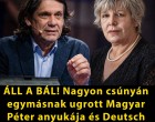 ÁLL A BÁL! Nagyon csúnyán egymásnak ugrott Magyar Péter anyukája és Deutsch Tamás
