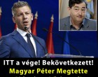 ITT a vége! Bekövetkezett! Magyar Péter Megtette Mészáros Lőrinccel