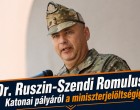 Ruszin-Szendi Romulusz: katonából miniszterjelölt – egy pálya, amelyet nem lehet egy mondatban elintézni