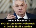 Brutális pénzeket vehetnek el Orbánéktól, szerdán születhet döntés