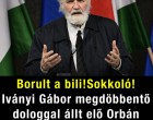 Borult a bili!Sokkoló! Iványi Gábor megdöbbentő dologgal állt elő Orbán Viktorról