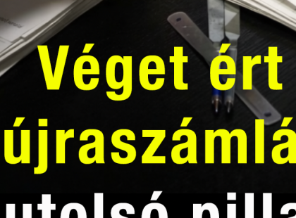 Véget ért az újraszámlálás: az utolsó pillanatban jött a meglepetés