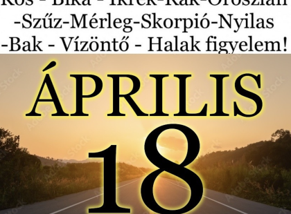 Kos - Bika - Ikrek-Rák-Oroszlán-Szűz-Mérleg-Skorpió-Nyilas-Bak - Vízöntő - Halak figyelem!Hatalmas változást hoz a MAI nap!MAI horoszkóp (SZOMBAT)