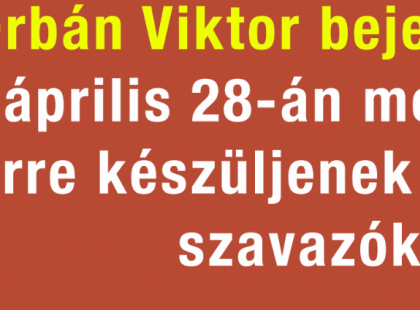 Orbán Viktor bejelentése: április 28-án megteszi, erre készüljenek a Fidesz szavazók