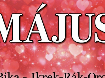 Megérkezett a nagy 2026-os MÁJUSI horoszkóp:Kos - Bika - Ikrek-Rák-Oroszlán-Szűz-Mérleg-Skorpió-Nyilas-Bak - Vízöntő - Halak figyelem!