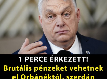 Brutális pénzeket vehetnek el Orbánéktól, szerdán születhet döntés