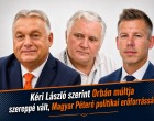 Kéri László szerint Orbán múltja szereppé vált, Magyar Péteré politikai erőforrássá