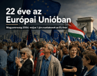 Huszonkét éve mondtunk igent Európára