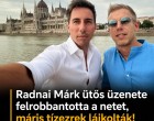 Radnai Márk OLYAN POSZTOT tett közzé a közösségi oldalán amit a FIDESZ is tátott szájjal nézte ..1 óra alatt 51 ezer ember kedvelte az írását !👇 Cikk a hozzászólásoknál >>>