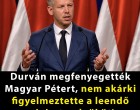 Durván megfenyegették Magyar Pétert, nem akárki figyelmeztette a leendő miniszterelnököt!