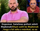 Dopeman hatalmas pofont adott Majkának!Olyat szólt be Majkának , hogy a fal adta a másikat, ez az eddigi legkeményebb kritika ! 👇 𝗖𝗶𝗸𝗸 𝗮 𝗵𝗼𝘇𝘇𝗮́𝘀𝘇𝗼́𝗹𝗮́𝘀𝗯𝗮𝗻