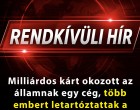 Most érkezett! Milliárdos kárt okozott az államnak egy cég, több embert letartóztattak a NAV nyomozói