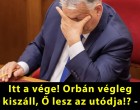Itt a vége! Orbán végleg kiszáll, Ő lesz az utódja!? -