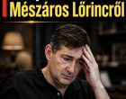 Most jött a rendkívüli hír Mészáros Lőrincről