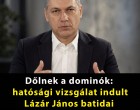 Dőlnek a dominók: hatósági vizsgálat indult Lázár János batidai birtokának ügyében!