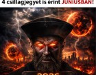 Megdöbbentő fordulat vár ránk 2026 JÚNIUSÁBAN! Nostradamus jóslata csillagjegyek szerint leleplezve!