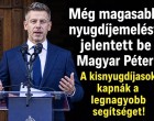 Még magasabb nyugdíjemelést jelentett be Magyar Péter! A kisnyugdíjasok kapnák a legnagyobb segítséget!
