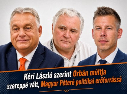 Kéri László szerint Orbán múltja szereppé vált, Magyar Péteré politikai erőforrássá