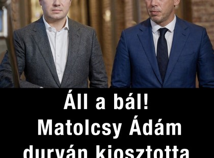 Áll a bál! Matolcsy Ádám durván kiosztotta Magyar Pétert !? A cikk a hozzászólásoknál olvasható!